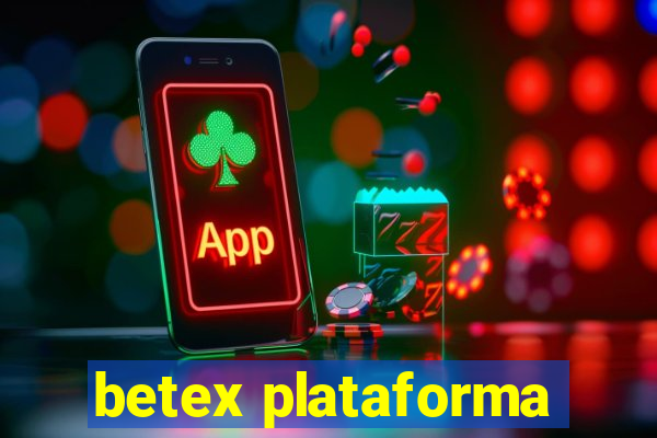 betex plataforma